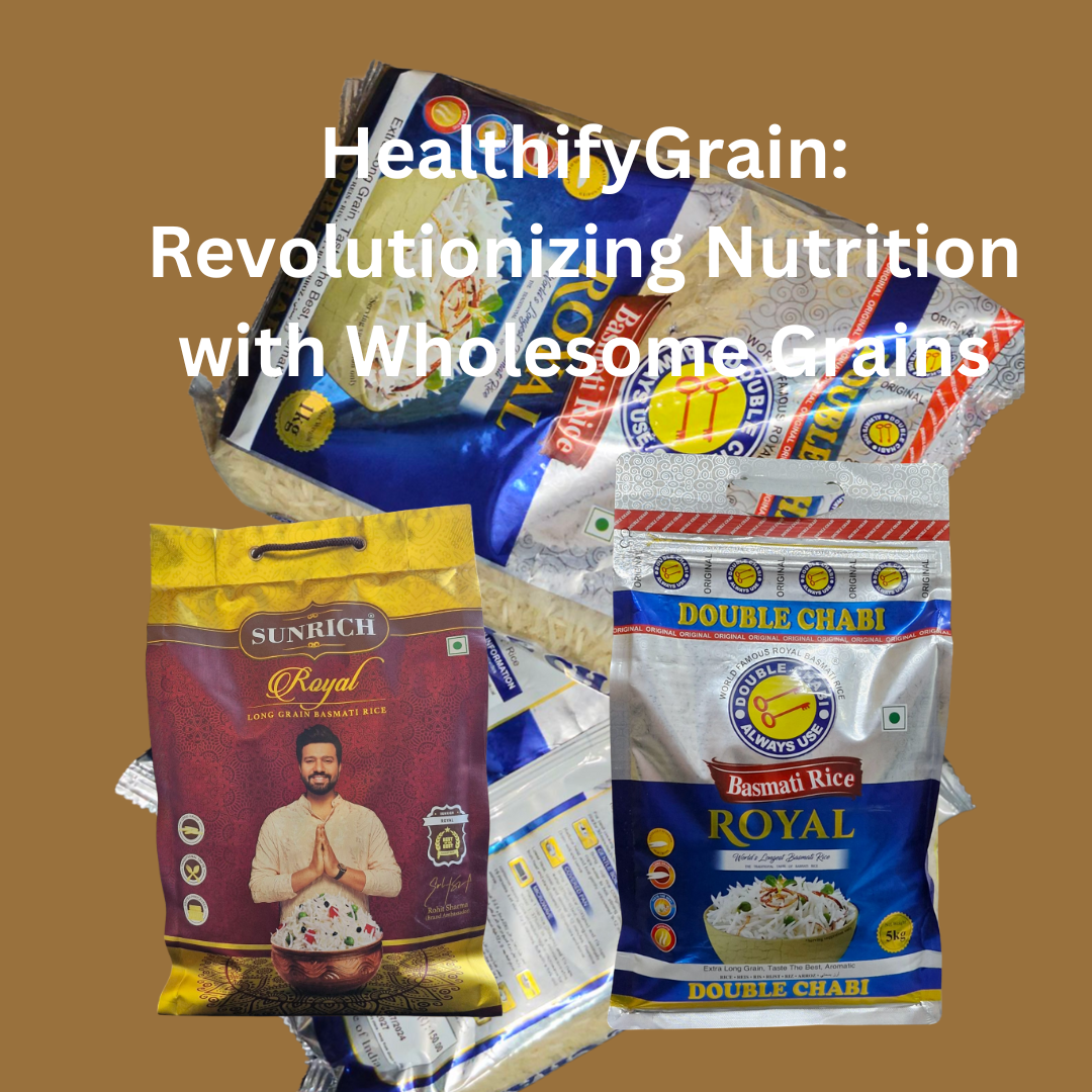 HealthifyGrain: Revolutionizing Nutrition with Grains